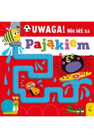 Uwaga! Nie id� za paj�kiem