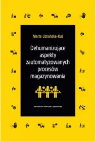 Dehumanizuj�ce aspekty zautomatyzowanych proces�w magazynowania