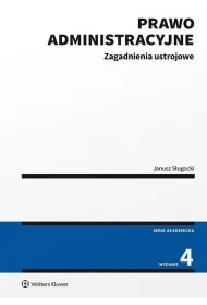 Prawo administracyjne. Zagadnienia ustrojowe