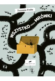 Wszystko przez mr�wki