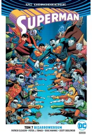DC Odrodzenie Bizzarowersum. Superman. Tom 7