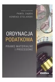 Ordynacja podatkowa. Prawo materialne i procesowe