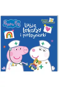 Peppa Pig Bajki do poduszki cz�� 9. Lubi� lekarzy i piel�gniarki