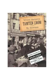 My Lwowianie. Tamten Lw�w. Tom 4 + DVD