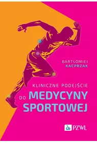 Kliniczne podej�cie do medycyny sportowej
