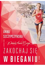 Zakochaj si� w bieganiu!