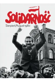 Solidarno��. Sierpie� / August 1980