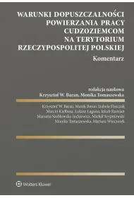 Warunki dopuszczalno�ci powierzania pracy cudzoziemcom na terytorium Rzeczypospolitej Polskiej. Kome