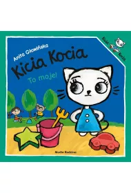 Kicia Kocia. To moje!
