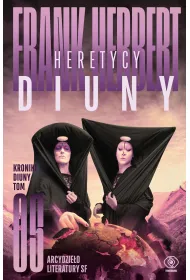 Heretycy Diuny. Cykl Kroniki Diuny. Tom 5