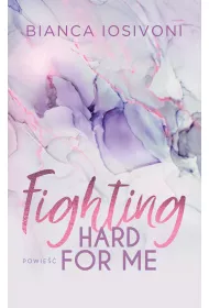 eBook Fighting Hard For Me mobi epub