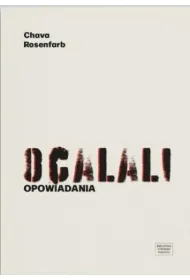 Ocalali. Opowiadania
