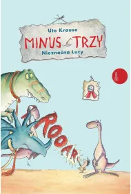 Minus trzy niezno�na lucy