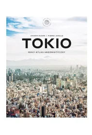 Tokio. Ma�y atlas hedonistyczny