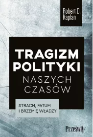 Tragizm polityki naszych czasw