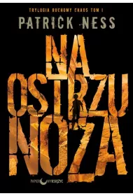 Na ostrzu no�a. Ruchomy chaos. Tom 1