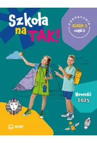 Szko�a na TAK! Podr�cznik. Edukacja wczesnoszkolna. Klasa 3. Cz�� 2