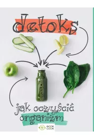 Detoks Jak oczy�ci� organizm