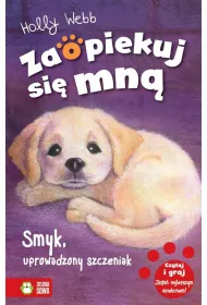 Smyk, uprowadzony szczeniak. Zaopiekuj si� mn�
