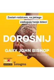 Audiobook Doro�nij. Zosta� rodzicem, na jakiego zas�uguj� twoje dzieci mp3