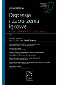 Depresja i zaburzenia lkowe. Rozpoznawanie i leczenie. Psychiatria. W gabinecie lekarza specjalisty