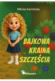 Bajkowa Kraina Szcz�cia