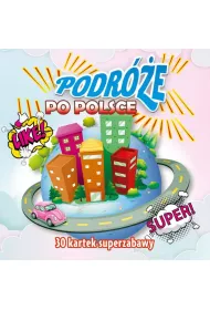 30 kartek superzabawy. Podr�e po Polsce