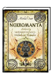 Nekromanta. Sekrety nie�miertelnego Nicholasa Flamela. Tom 4