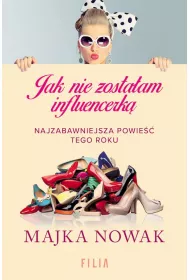 Jak nie zosta�am influencerk� (pocket)