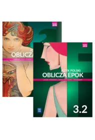 Pakiet Oblicza epok 3.1-3.2. J�zyk polski. Podr�cznik. Klasa 3. Cz�� 1-2. Liceum i technikum. Zakres podstawowy i rozszerzony. Reforma 2019