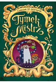 Kr�tkie gatki Tymek i Mistrz. Tom 1