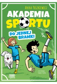 Do jednej bramki. Akademia sportu. Tom 1