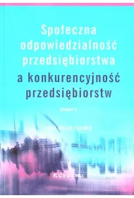 Spo�eczna odpowiedzialno�� przedsi�biorstwa a konkurencyjno�� przedsi�biorstw