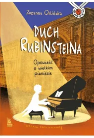 Duch Rubinsteina. Opowie�� o wielkim piani�cie