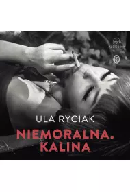 Audiobook Niemoralna. Kalina mp3