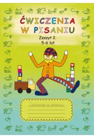 �wiczenia w pisaniu. Zeszyt 2. 5-6 lat