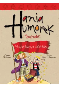 Poszukiwacze skarbw. Hania Humorek i smrodek