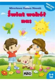 �wiat wok� nas