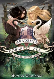 D�ugo i szcz�liwie. Akademia Dobra i Z�a. Tom 3