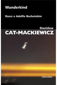 Wunderkind. Rzecz o Adolfie Boche�skim