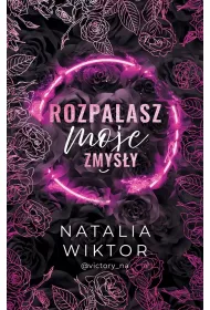 Rozpalasz moje zmys�y