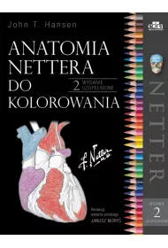 Anatomia Nettera do kolorowania. Wydanie 2 uzupenione