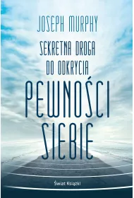 Sekretna droga do odkrycia pewnoci siebie