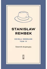 Dzie�a zebrane. Tom 4. Dziennik okupacyjny