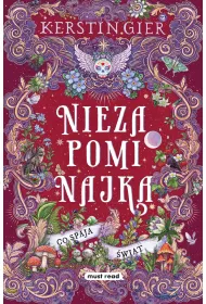Co spaja �wiat. Niezapominajka. Tom 3