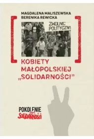 Kobiety ma�opolskiej "Solidarno�ci"