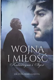 Katarzyna i Igor. Wojna i mi�o��. Tom 1