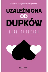 Uzale�niona od dupk�w