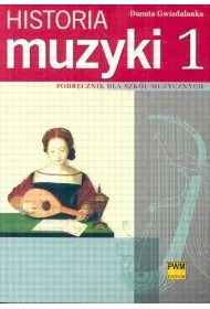 Historia muzyki 1. Podr�cznik dla szk� muzycznych