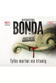 Audiobook Tylko martwi nie k�ami�. Hubert Meyer. Tom 2 CD